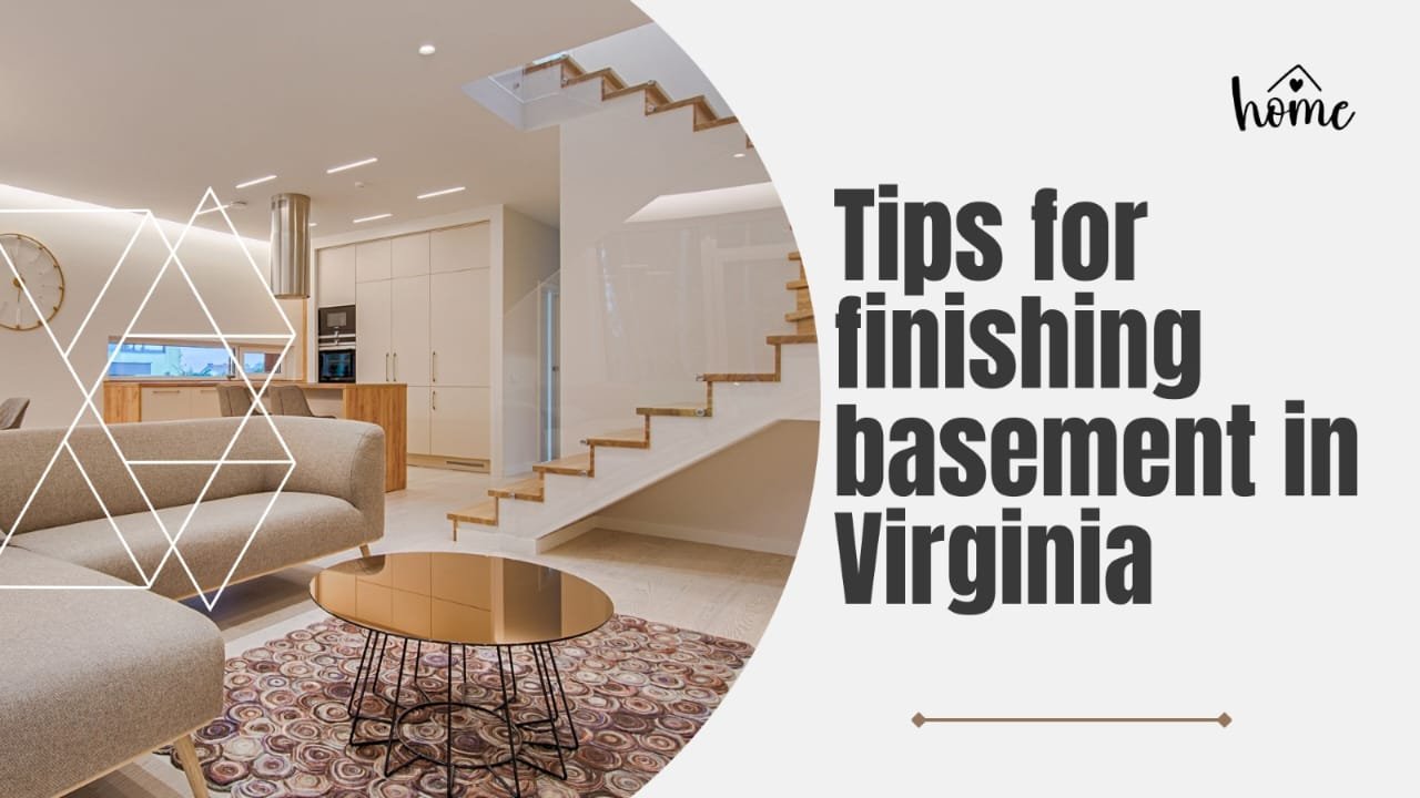 tips for finishing basement in Virginia